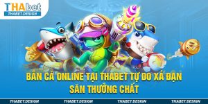 Bắn cá online Thabet