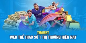 Thabet| Web Thể Thao Số 1 Thị Trường Hiện Nay