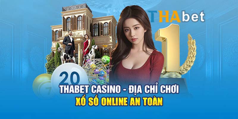 Thabet Casino - nhà cái chơi xổ số online uy tín với hàng nghìn kèo khủng